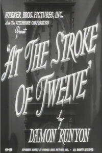 At the Stroke of Twelve (1941)