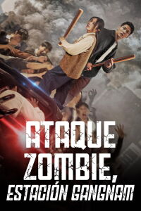 Ataque zombie estacion gangnam (2023)