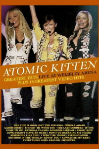 Atomic Kitten - Live at Wembley (2004)
