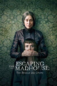Atrapada en el Manicomio: La Historia de Nellie Bly (2019)