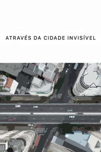 Através da Cidade Invisível (2022)