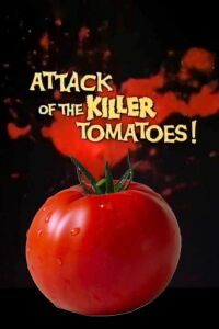 Attack of the Killer Tomatoes (1976)