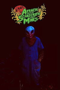 Attack of the Scarecrow from Mars (2021)