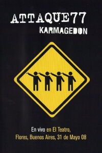 Attaque 77: Karmagedon (2008)