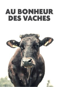 Au bonheur des vaches (2017)