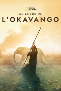 Au cœur de l'Okavango (2018)