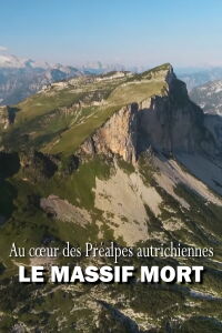 Au cœur des Préalpes autrichiennes : Le massif Mort (2023)