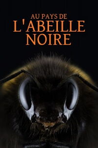 Au pays de l'abeille noire (2023)