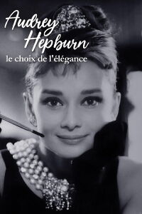 Audrey Hepburn, the choice of elegance (2018)