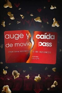 Auge y caída de MoviePass (2024)