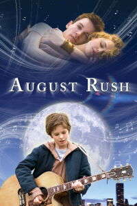 August Rush (2007)