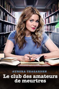 Aurora Teagarden : Le Club des amateurs de meurtres (2015)