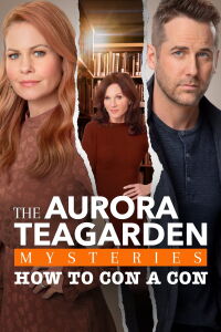 Aurora Teagarden Mysteries: How to Con A Con (2021)