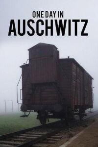 Auschwitz - One Day (2020)