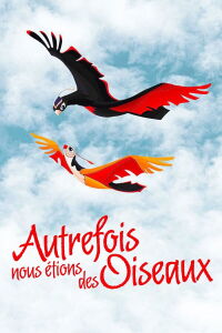 Autrefois nous étions des oiseaux (1982)