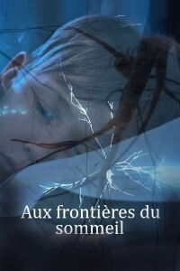 Aux frontières du sommeil (2022)