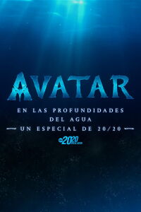 Avatar: En las profundidades del agua (Un especial de 20/20) (2022)