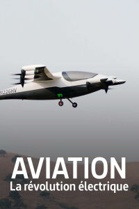 Aviation : La Révolution électrique (2022)