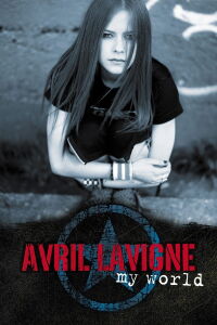 Avril Lavigne: My World (2003)
