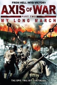 Axis of War: My Long March (2006)