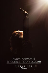 Ayumi Hamasaki - Trouble Tour 2020 (2021)