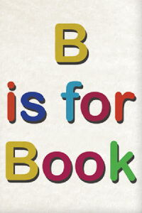 B Is for Book (2016)