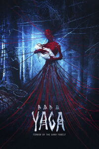 Baba Yaga: Terror of the Dark Forest (2020)