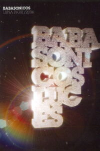 Babasónicos: Luces (Luna Park 2006) (2007)