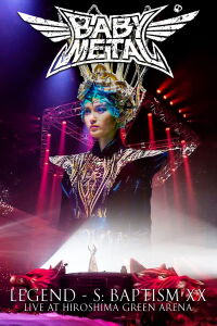 BABYMETAL - LEGEND - S - Baptism XX - (2017)