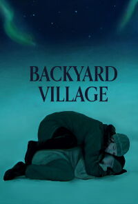 Backyard Village (2021)