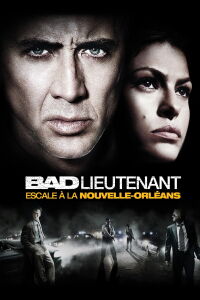 Bad Lieutenant: Escale à La Nouvelle-Orléans (2009)