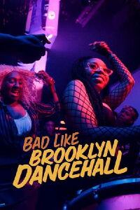 Bad Like Brooklyn Dancehall (2023)