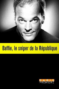 Baffie, le Sniper de la République (2024)