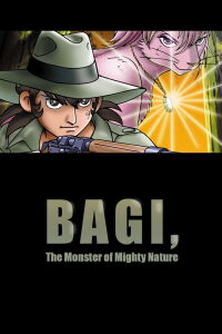 Bagi, the Monster of Mighty Nature (1984)