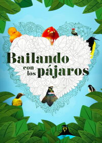 Bailando con los pájaros (2019)