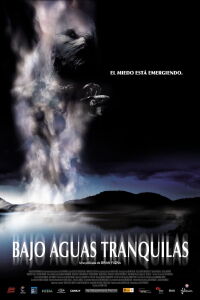 Bajo aguas tranquilas (2005)
