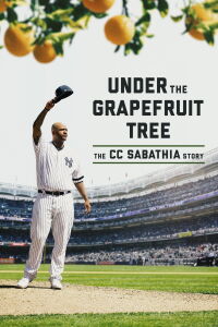 Bajo El Árbol De Toronjas: La Historia De CC Sabathia (2020)