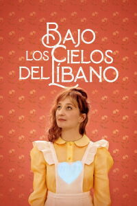 Bajo los cielos del Líbano (2021)