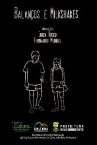 Balanços e Milkshakes (2010)