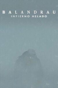 Balandrau, infierno helado (2021)