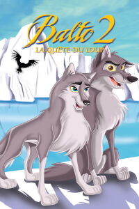 Balto 2 : la quête des loups (2002)