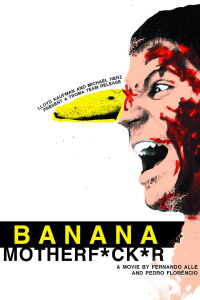 Banana Motherfucker (2011)