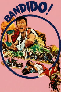 Bandido! (1956)