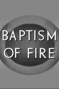 Baptism of Fire (1943)