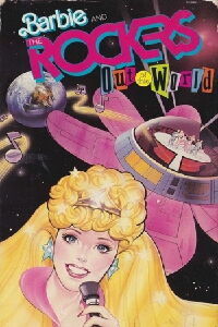 Barbie and the Rockers: Out of This World (1987)