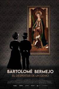 Bartolomé Bermejo: El despertar de un genio (2024)