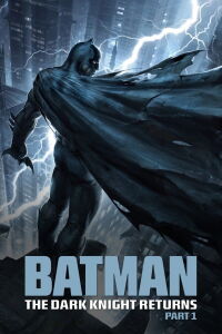 Batman: The Dark Knight Returns, Part 1 (2012)