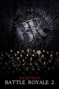 Battle Royale II: Requiem (2003)