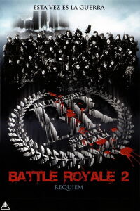 Battle Royale II: Requiem (2003)