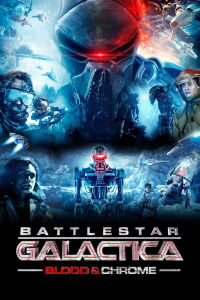 Battlestar Galactica : Blood & Chrome (2012)